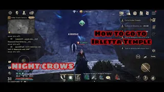 Night Crows | How to enter and leave Irletta Temple (Mobile Gaming) (Tutorial)