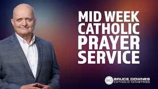 Mid Week Catholic Prayer Service