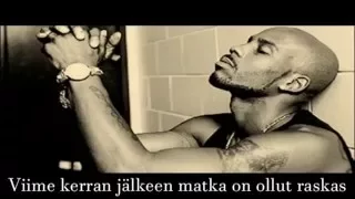 DMX - Lord Give Me A Sign (Finnish Subtitles)