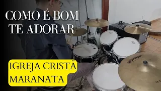 COMO É BOM TE ADORAR - Igreja Cristã Maranata (ICM)