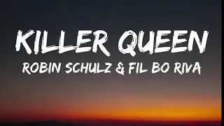 Robin Schulz & Fil Bo Riva - Killer Queen [LYRICS]