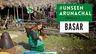 BASAR - Best Kept Secret Of Arunachal Pradesh | #UnseenArunachal | Ep 1 | NorthEast | Travel Vlog