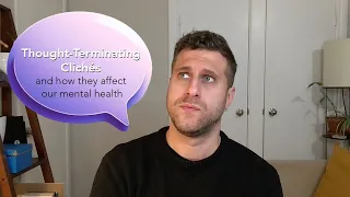 Thought-terminating cliches and how they affect our mental health