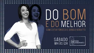 🔴DO BOM E DO MELHOR COM CÁTIA FONSECA E DANILO GOBATTO - PROGRAMA DE 28/11/2020