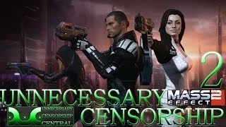 Unnecessary Censorship - Mass Effect 2 Part 2