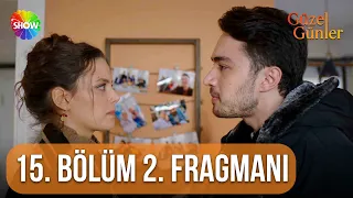 Güzel Günler | 15.Bölüm 2. Fragmanı  @guzelgunlerdizi