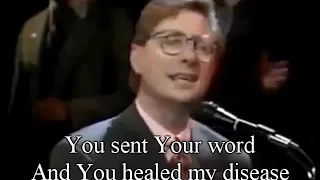 I am the God that healeth thee (with lyrics) by Don Moen