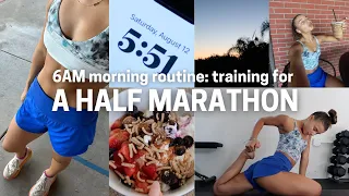 6AM MORNING ROUTINE: how I'm training for a HALF MARATHON!