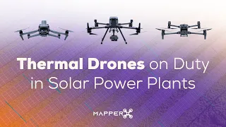 Thermal Drones on Duty in Solar Power Plants