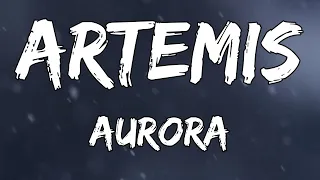 AURORA - Artemis - Lyrics