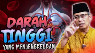 DARAH TINGGI YANG MENJENGKELKAN