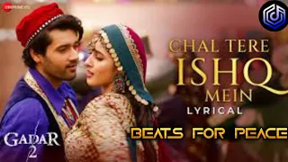 Chal Tere Ishq Mein | Lyrical | Vishal Mishra, Neeti Mohan | Beats For Peace