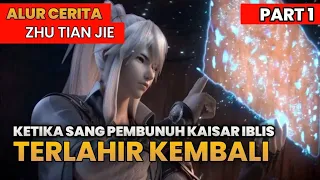 [ DONGHUA REINKARNASI ] Reinkarnasi bocah penakluk abyss - Alur cerita Zhu Tian Jie part 1