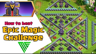 Epic Magic challenge coc Easy 3 stars!