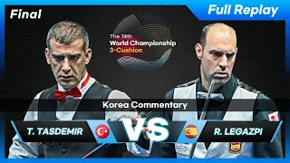 Final & Closing Ceremony - Tayfun TASDEMIR vs Ruben LEGAZPI (74th World Championship 3-Cushion)