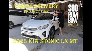 Taking Delivery of our Project Car 2023 Kia Stonic 1.4 LX MT