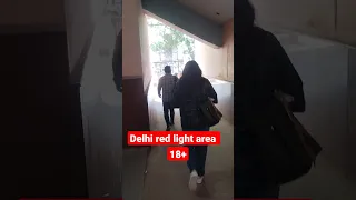 Delhi red light area 18+#feedshorts #delhi#redlightareadelhi