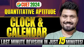 Clock & Calendar | CUET 2024 | in Just 15 Minutes