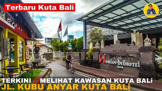 KUTA BALI! JALAN KUBU ANYAR KUTA | BEGINI KONDISI TERBARU DI BALI SAAT INI