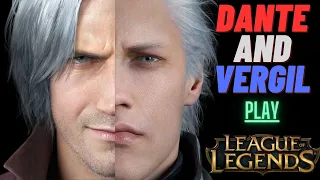 Dante & Vergil Play League of Legends!