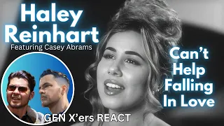 GEN X'ers REACT Haley Reinhart | Can’t Help Falling In Love | featuring Casey Abrams