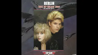 Berlin - Take My Breath Away - 1986