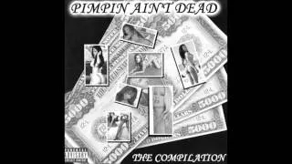 Pimpin Ain't Dead: The Compilation