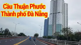 Cầu Thuận Phước - cầu Mân Quang thành phố Đà Nẵng 🎈 du lịch Đà Nẵng thành phố tôi yêu Danang Vietnam