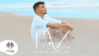 Jessé Aguiar | Paz da Minha Alma [Clipe Oficial]