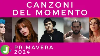 CANZONI DEL MOMENTO - PRIMAVERA 2024 - HIT ITALIANE (radio, Spotify, novità, Sanremo)