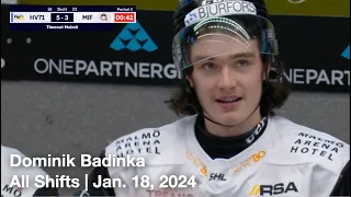Dominik Badinka | All Shifts | Malmö Redhawks vs. HV71 (SHL) | 1 18 24