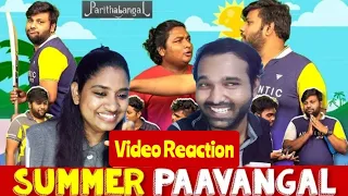 Summer Paavangal  | Parithabangal Video Reaction | Gopi | Sudhakar | Tamil Couple Reaction