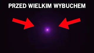 Jak Wielki Wybuch powstał z niczego?