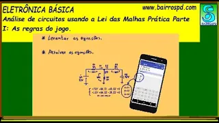 Análise de circuitos usando a Lei das Malhas Prática Parte I: As regras do jogo.