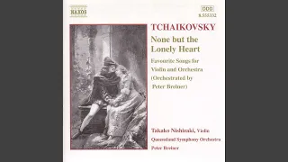 None but the lonely heart, Op. 6, No. 6