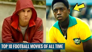 TOP 10 FOOTBALL MOVIES OF ALL TIME