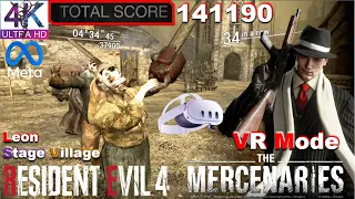 Meta Quest 3 -  Resident Evil 4 Remake VR  mode - Leon - Mercenaries - Stage Village - Score 141190