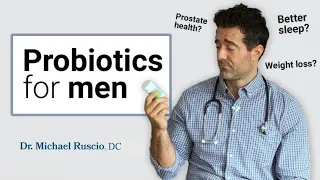 Probiotics for Men: What the Research Shows (and Doesn't Show)