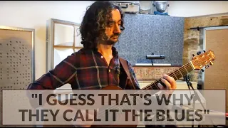 I Guess That's Why They Call it the Blues