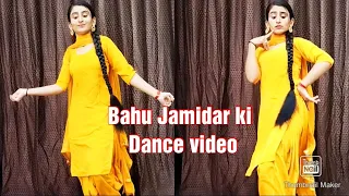 Bahu Jamidar ki | Dance video | cute jaatni | Ajay Hooda| Renu