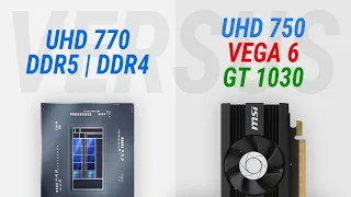 UHD Graphics 770 (DDR5/DDR4) vs UHD 750 vs Vega 6 vs GT 1030: Test in 8 games at Full HD [1080p]