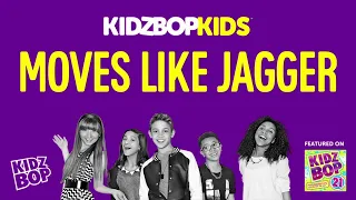 KIDZ BOP Kids Ft. Mini Pop Kids- Moves Like Jagger (Pseudo Video) [KIDZ BOP 21]