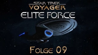 Let's Play Star Trek Voyager Elite Force (german) [HD] Folge 009 - Diebische Borg
