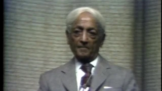 J. Krishnamurti - Santa Monica 1972 - Public Talk 3 - In freedom there is order