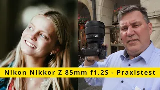 Nikon Nikkor Z 85mm f1.2 S - Praxistest