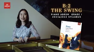 ABRSM GRADE 1 PIANO B2 [2021 & 2022] - The Swing - Chee-Hwa Tan