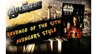 Revenge of the Sith Trailer (Avengers Style)