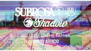 BMX - JOHNNY ATENCIO - WELCOME TO SHADOW & SUBROSA