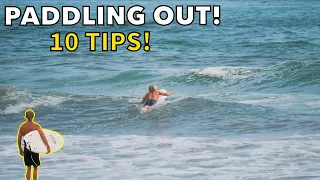 10 TIPS FOR PADDLING OUT SURFING!