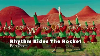 Rhythm Rides the Rocket, by Bob Olsen